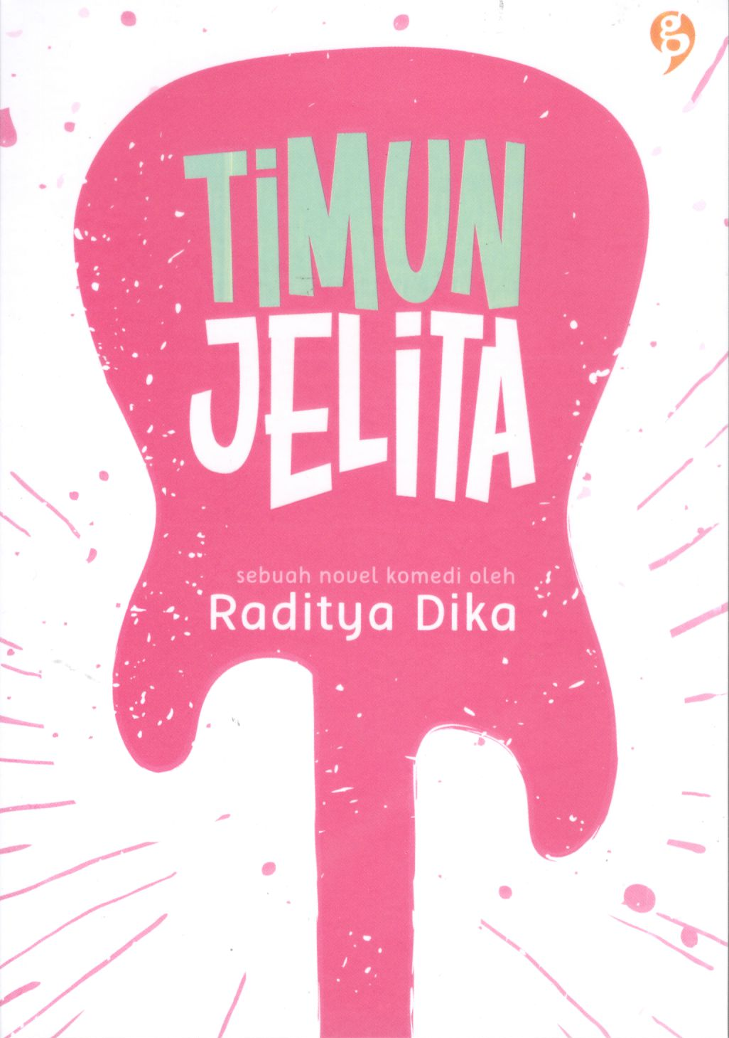 Timun jelita / Raditya Dika